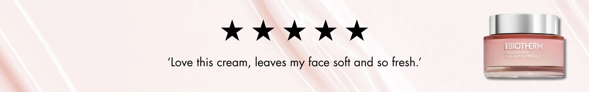Love this cream, leaves my face soft and so fresh.