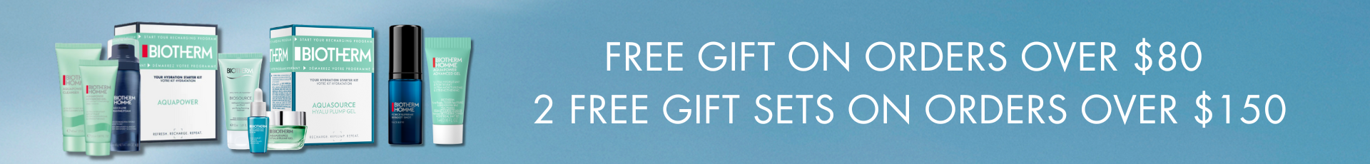 Free Gift on Orders over $80 - 2 Free Gift Sets on Orders over $150